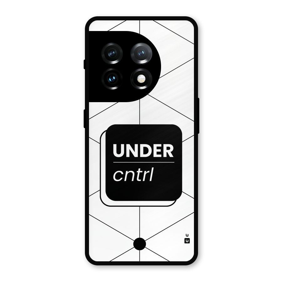 Under Control Metal Back Case for OnePlus 11