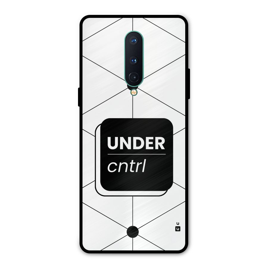 Under Control Metal Back Case for OnePlus 8