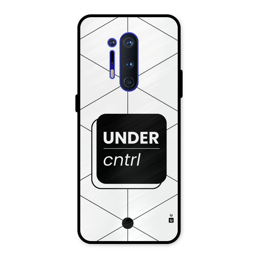 Under Control Metal Back Case for OnePlus 8 Pro