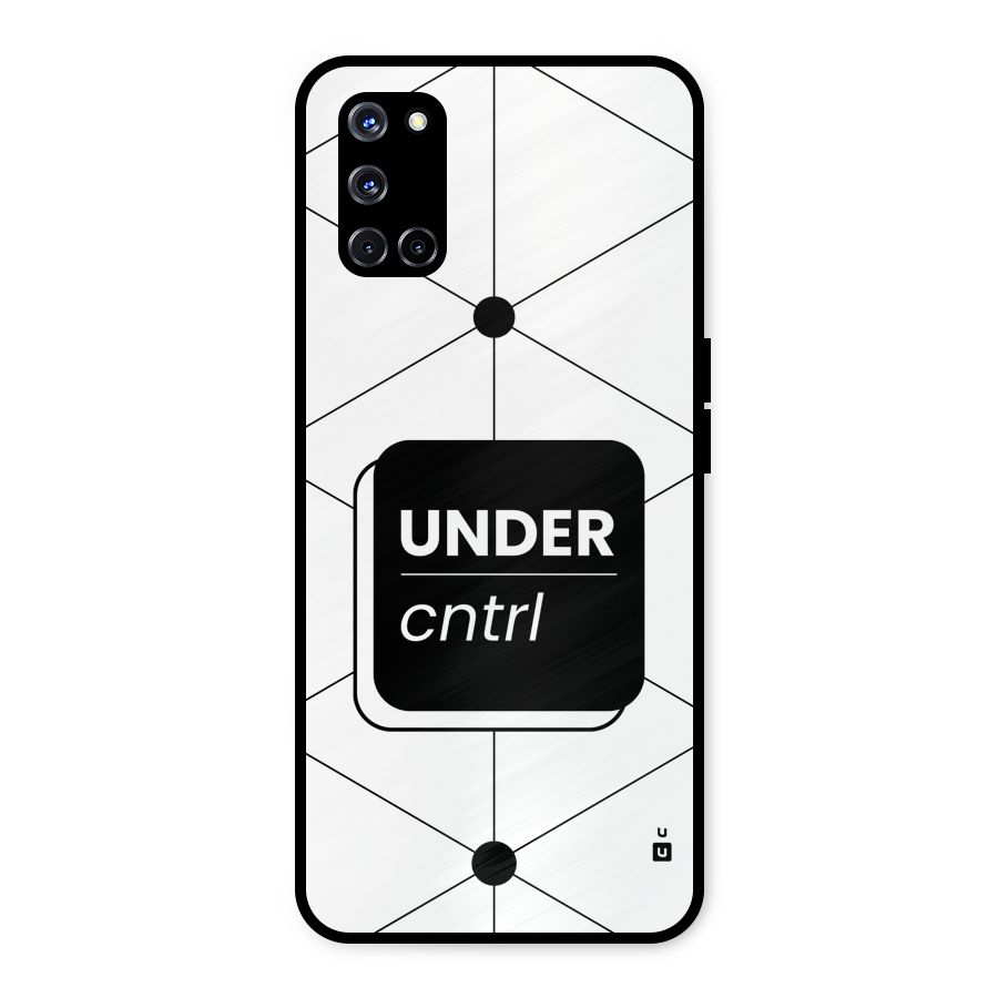Under Control Metal Back Case for Oppo A52