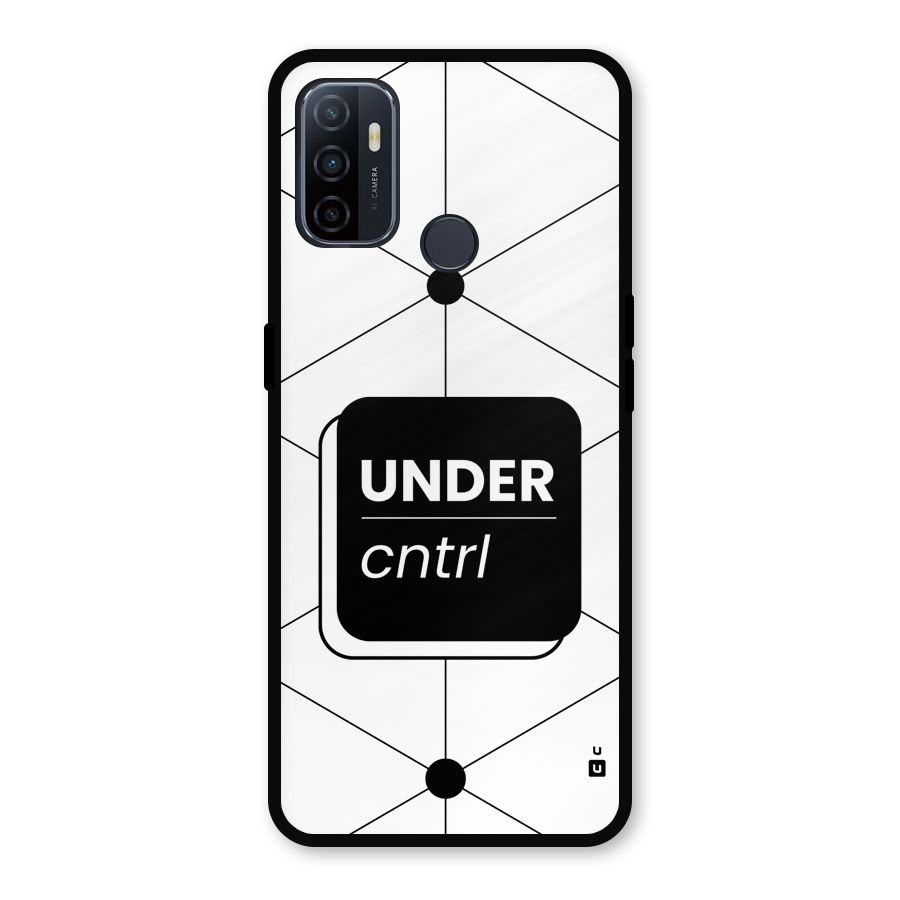 Under Control Metal Back Case for Oppo A53