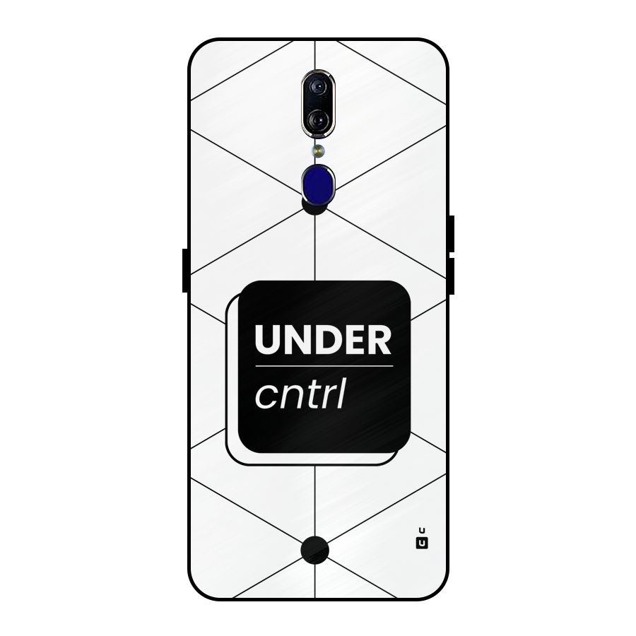 Under Control Metal Back Case for Oppo F11