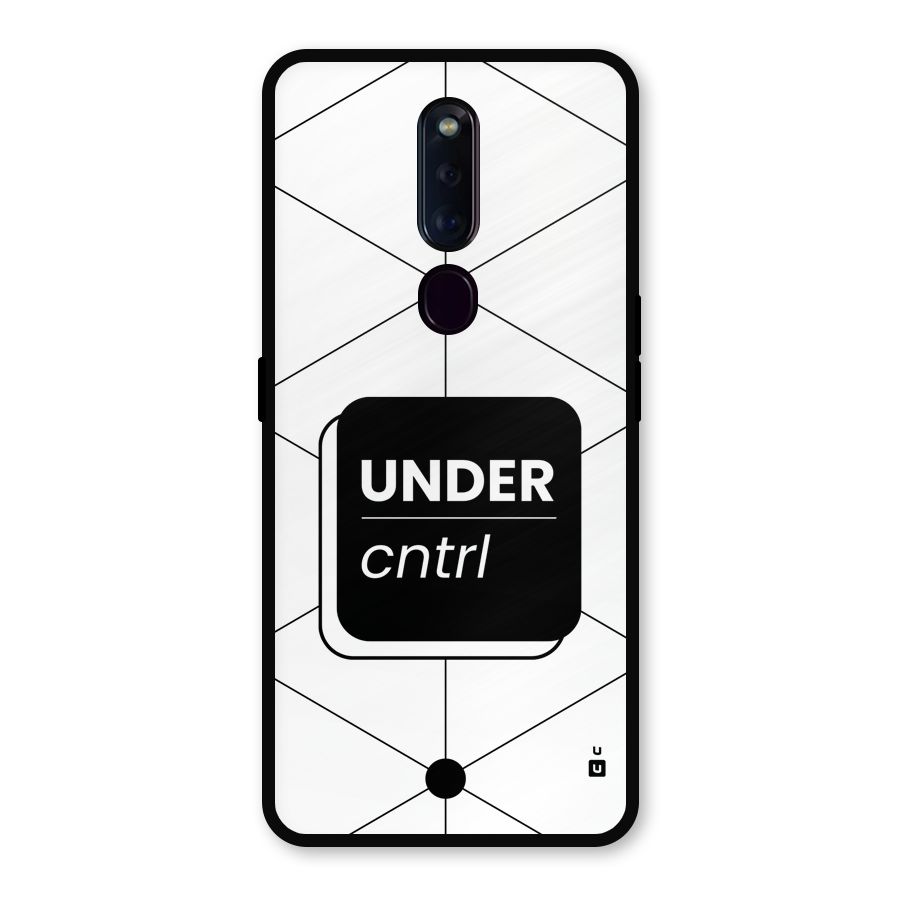 Under Control Metal Back Case for Oppo F11 Pro