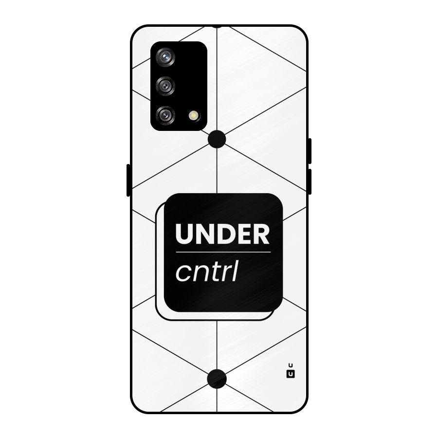 Under Control Metal Back Case for Oppo F19s