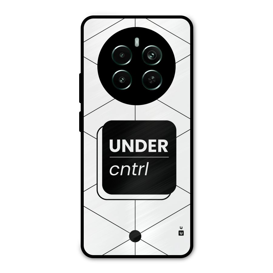 Under Control Metal Back Case for Realme 12 Plus