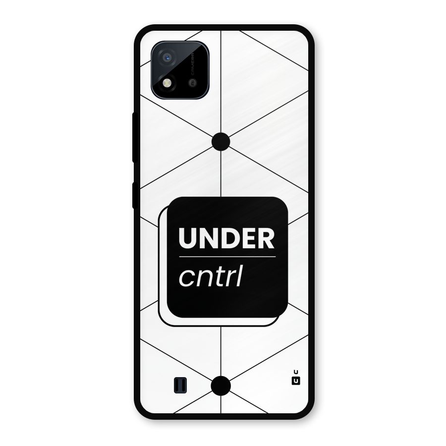 Under Control Metal Back Case for Realme C11 2021
