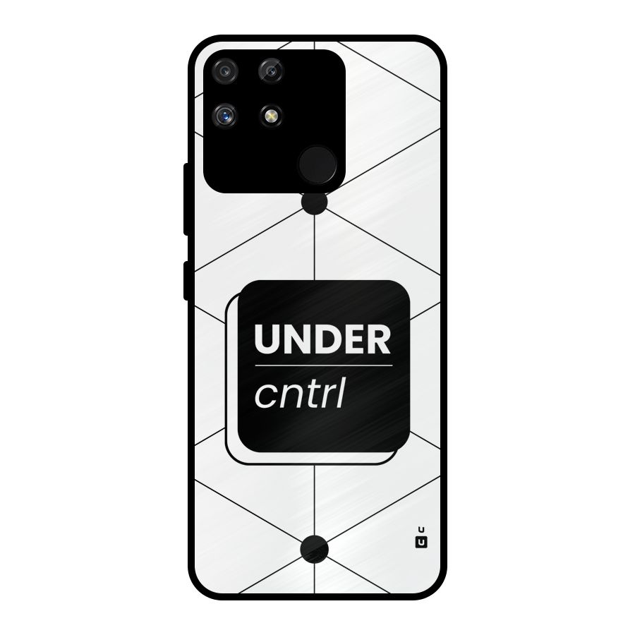 Under Control Metal Back Case for Realme Narzo 50A