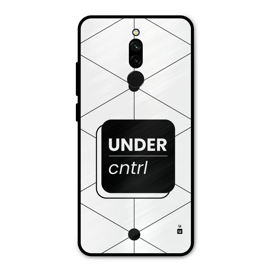 Under Control Metal Back Case for Redmi 8
