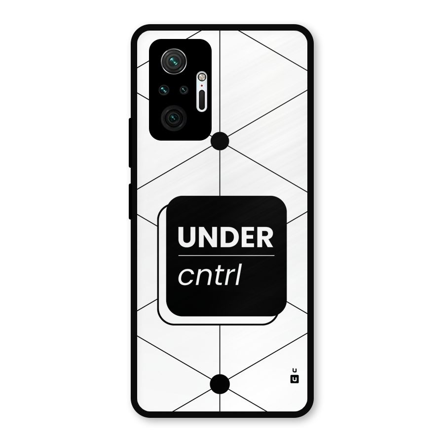Under Control Metal Back Case for Redmi Note 10 Pro
