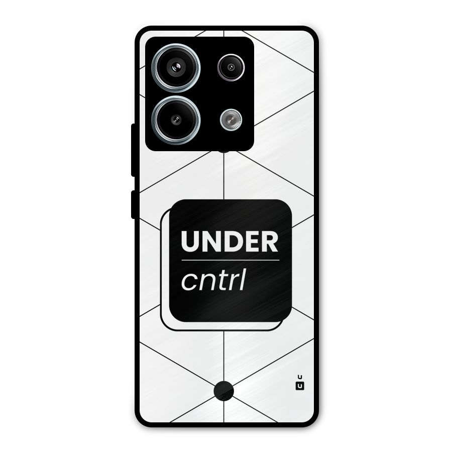Under Control Metal Back Case for Redmi Note 13 Pro 5G