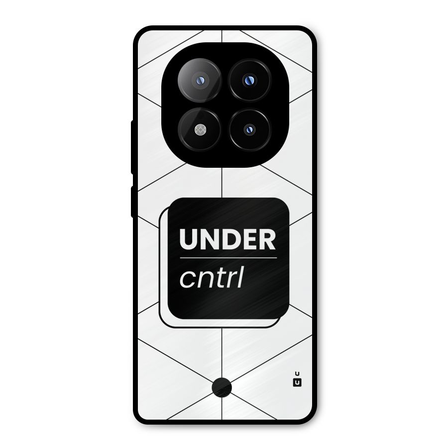 Under Control Metal Back Case for Redmi Note 14 Pro Plus 5G