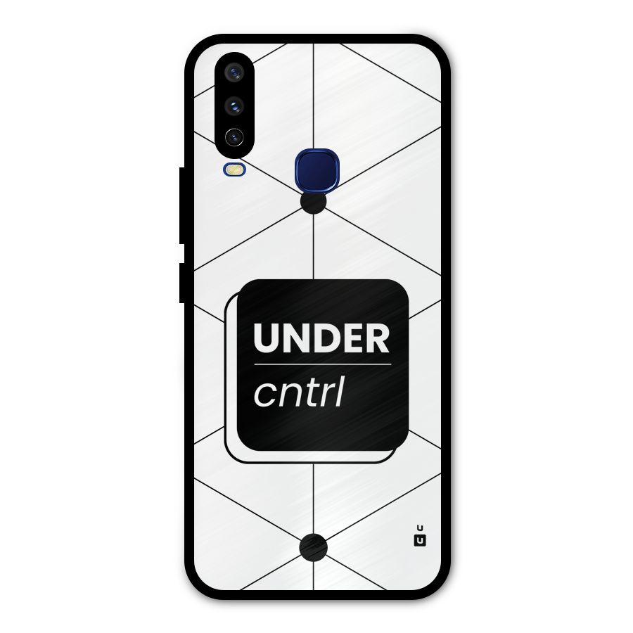 Under Control Metal Back Case for Vivo Y15