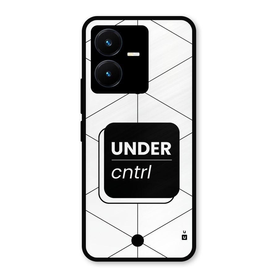 Under Control Metal Back Case for Vivo Y22s