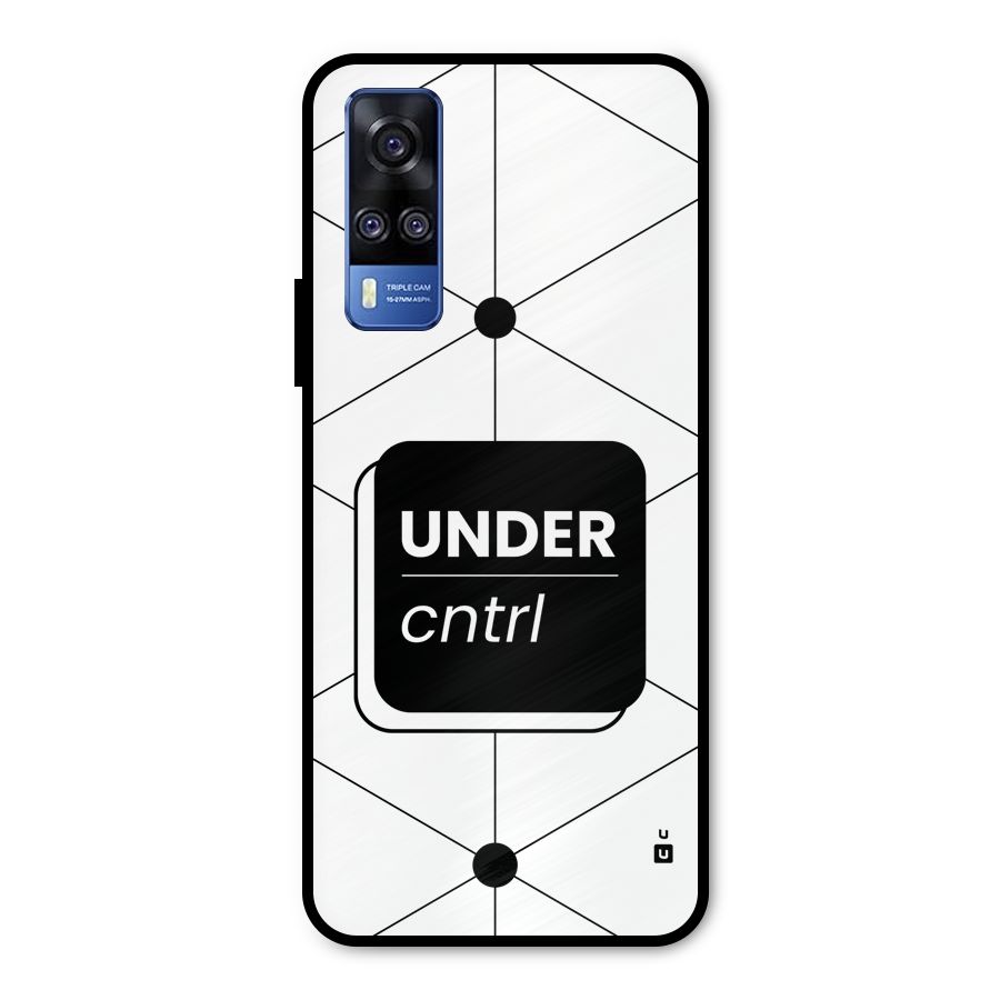 Under Control Metal Back Case for Vivo Y51A