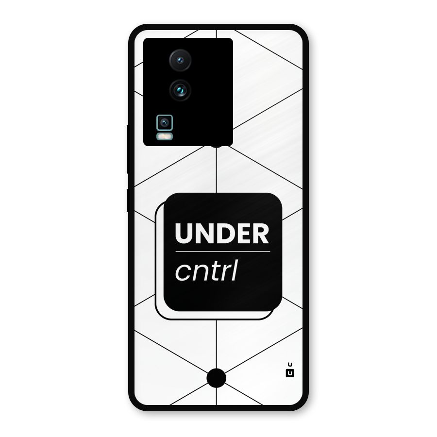 Under Control Metal Back Case for iQOO Neo 7