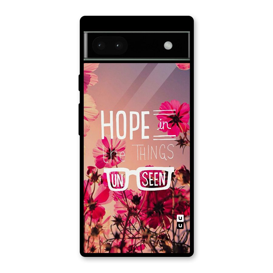 Unseen Hope Glass Back Case for Google Pixel 6a