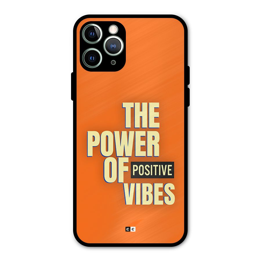 Upbeat Vibes Metal Back Case for iPhone 11 Pro Max