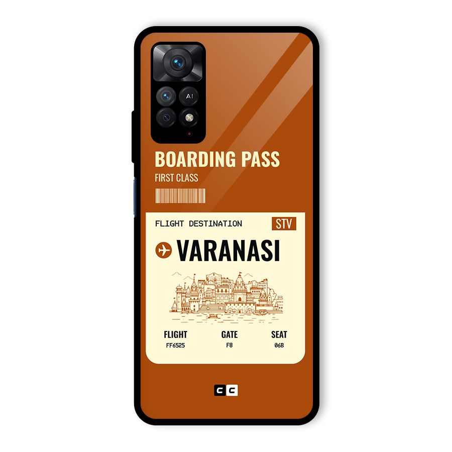 Varanasi Boarding Pass Glass Back Case for Redmi Note 11 Pro