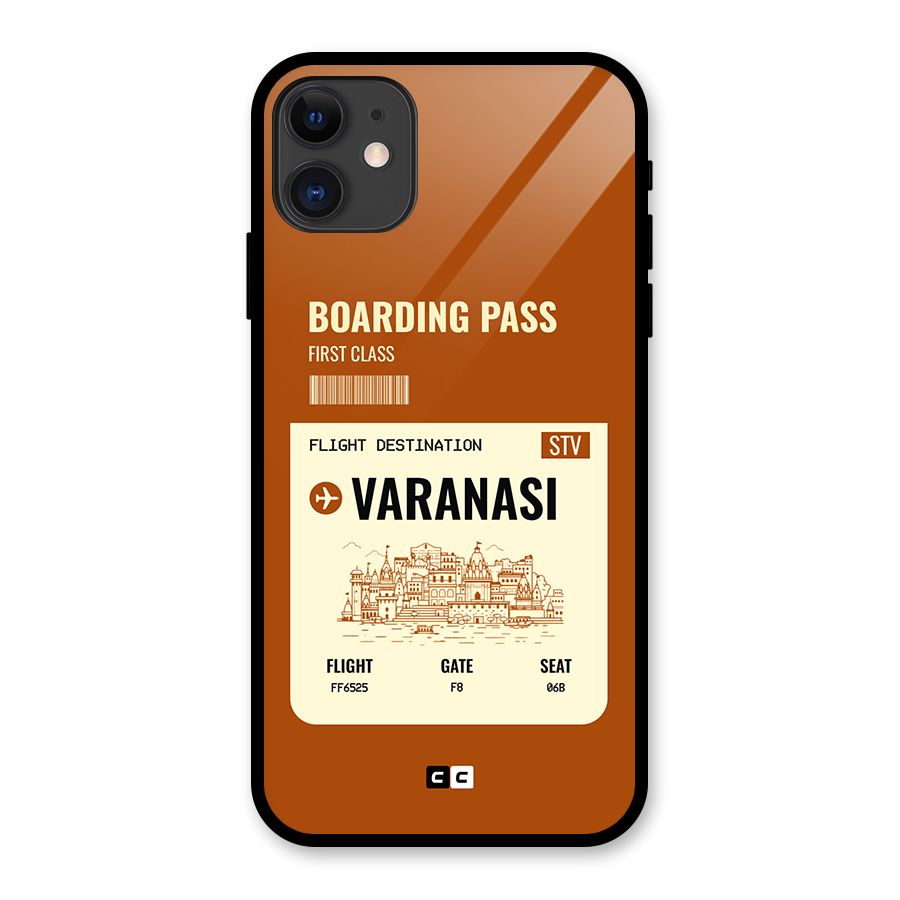 Varanasi Boarding Pass Glass Back Case for iPhone 11