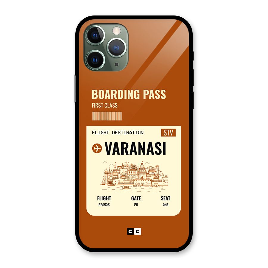 Varanasi Boarding Pass Glass Back Case for iPhone 11 Pro
