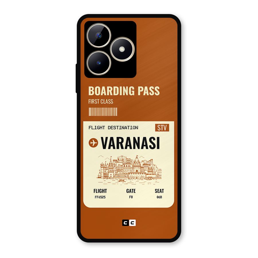 Varanasi Boarding Pass Metal Back Case for Realme C53
