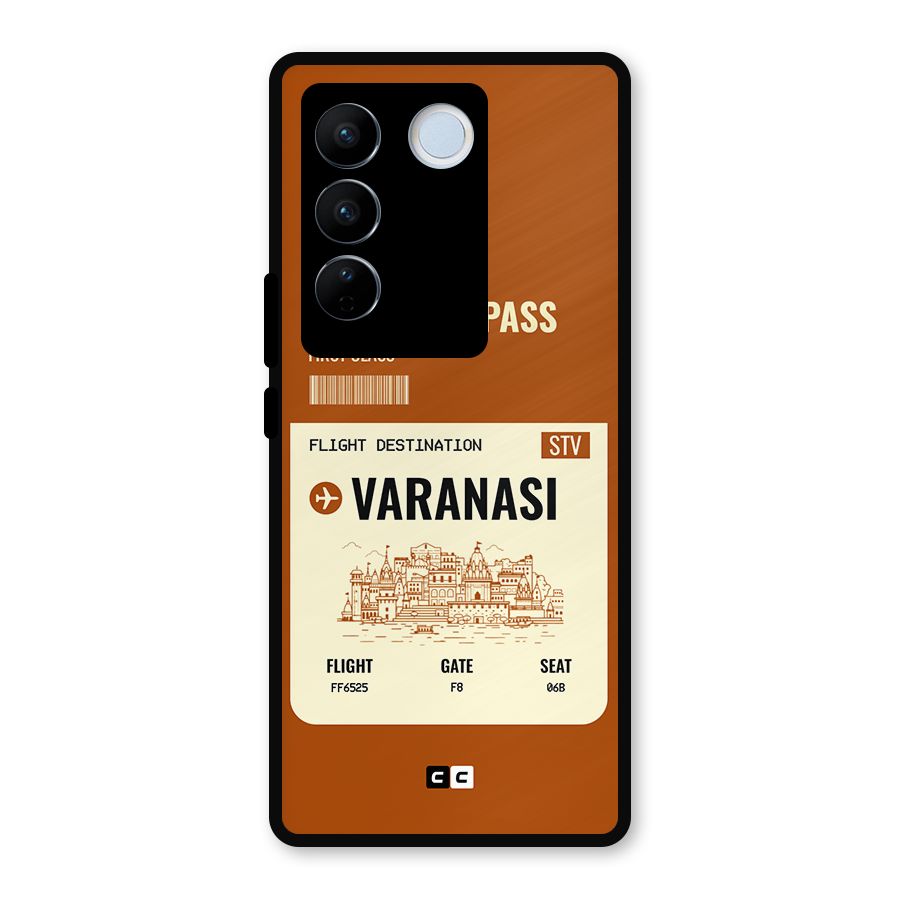 Varanasi Boarding Pass Metal Back Case for Vivo V27