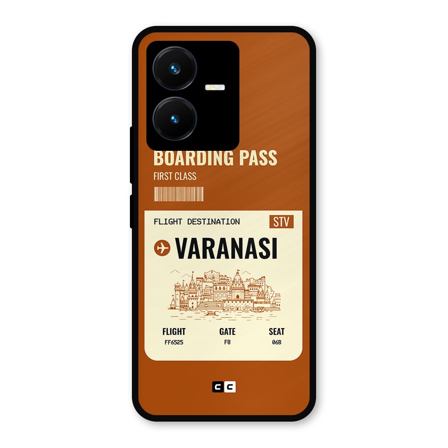 Varanasi Boarding Pass Metal Back Case for Vivo Y22