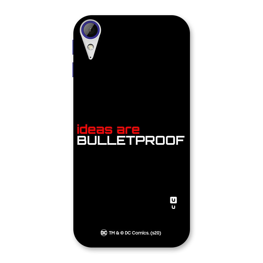 Vendetta Ideas are Bulletproof Back Case for Desire 830