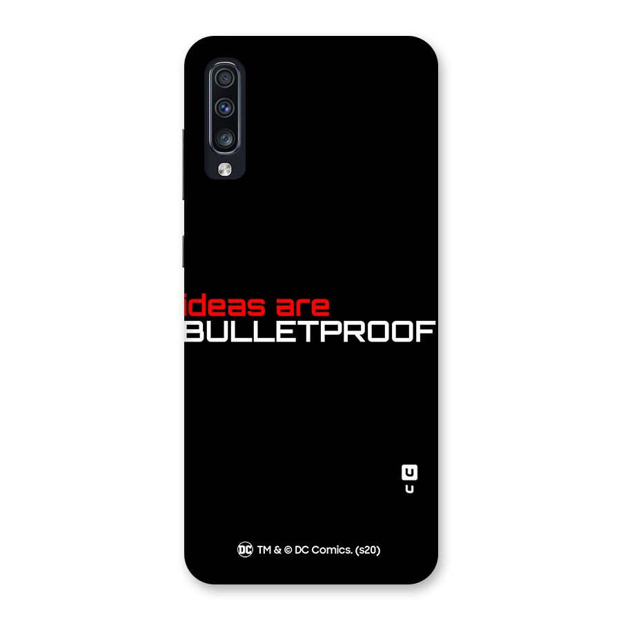 Vendetta Ideas are Bulletproof Back Case for Galaxy A70