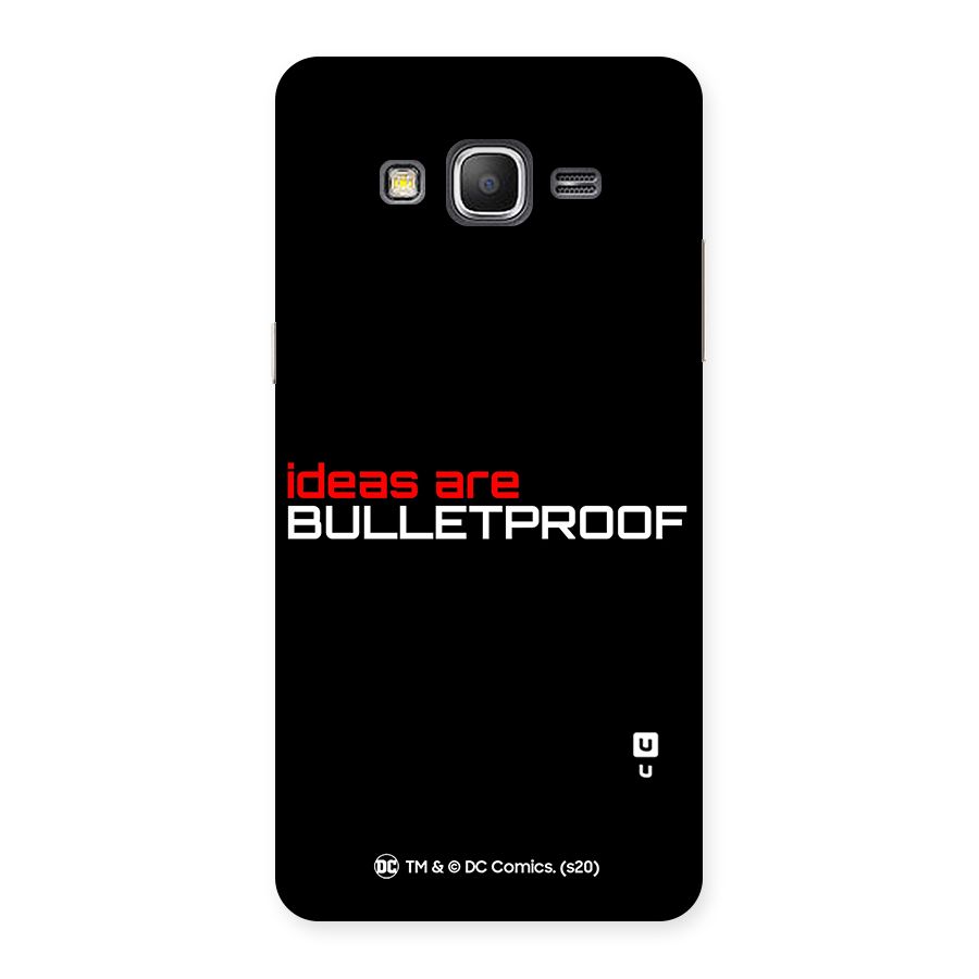 Vendetta Ideas are Bulletproof Back Case for Galaxy Grand Prime