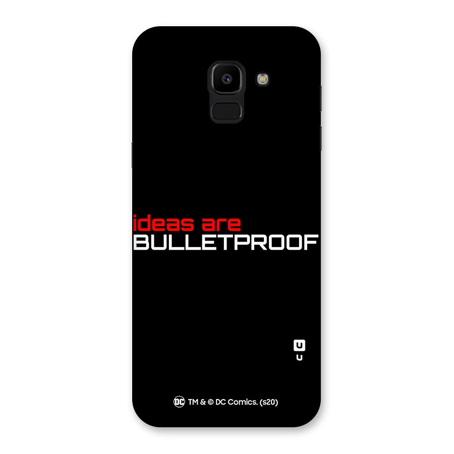 Vendetta Ideas are Bulletproof Back Case for Galaxy J6