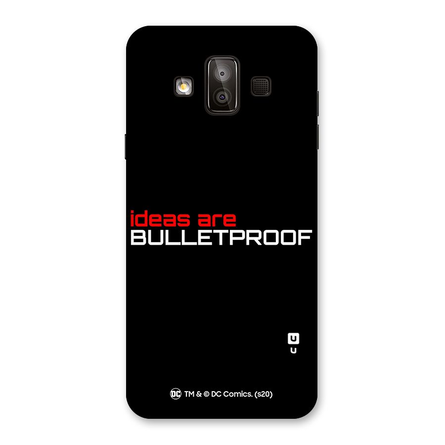Vendetta Ideas are Bulletproof Back Case for Galaxy J7 Duo