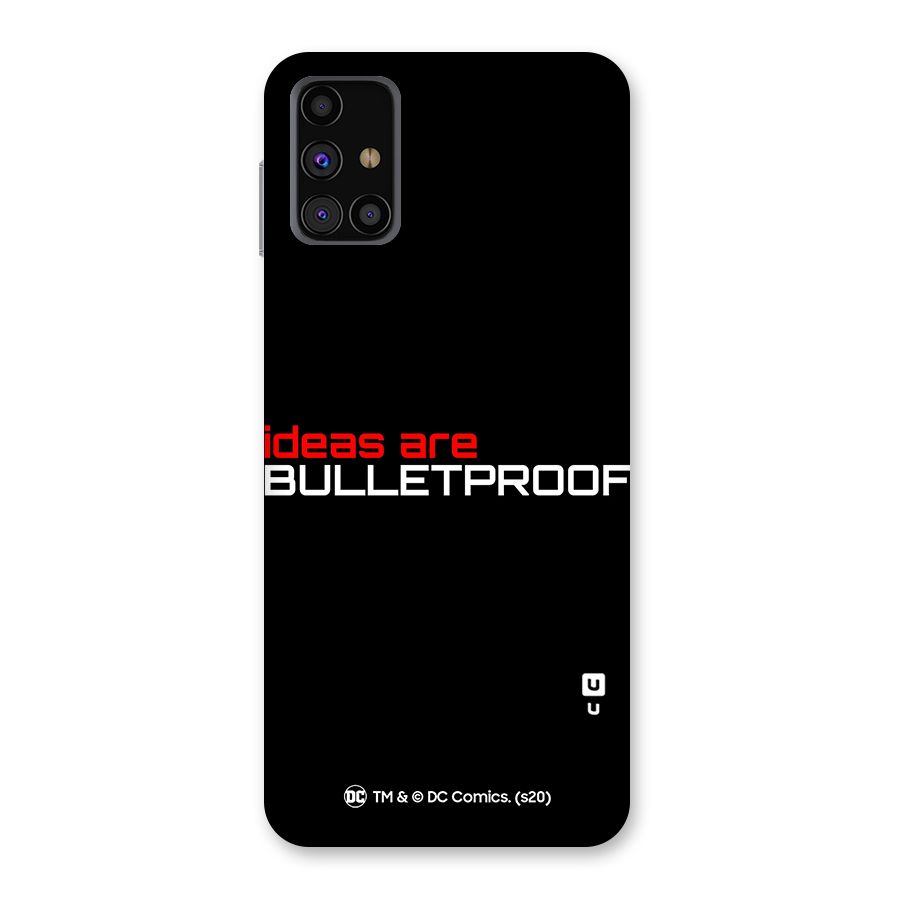 Vendetta Ideas are Bulletproof Back Case for Galaxy M31s