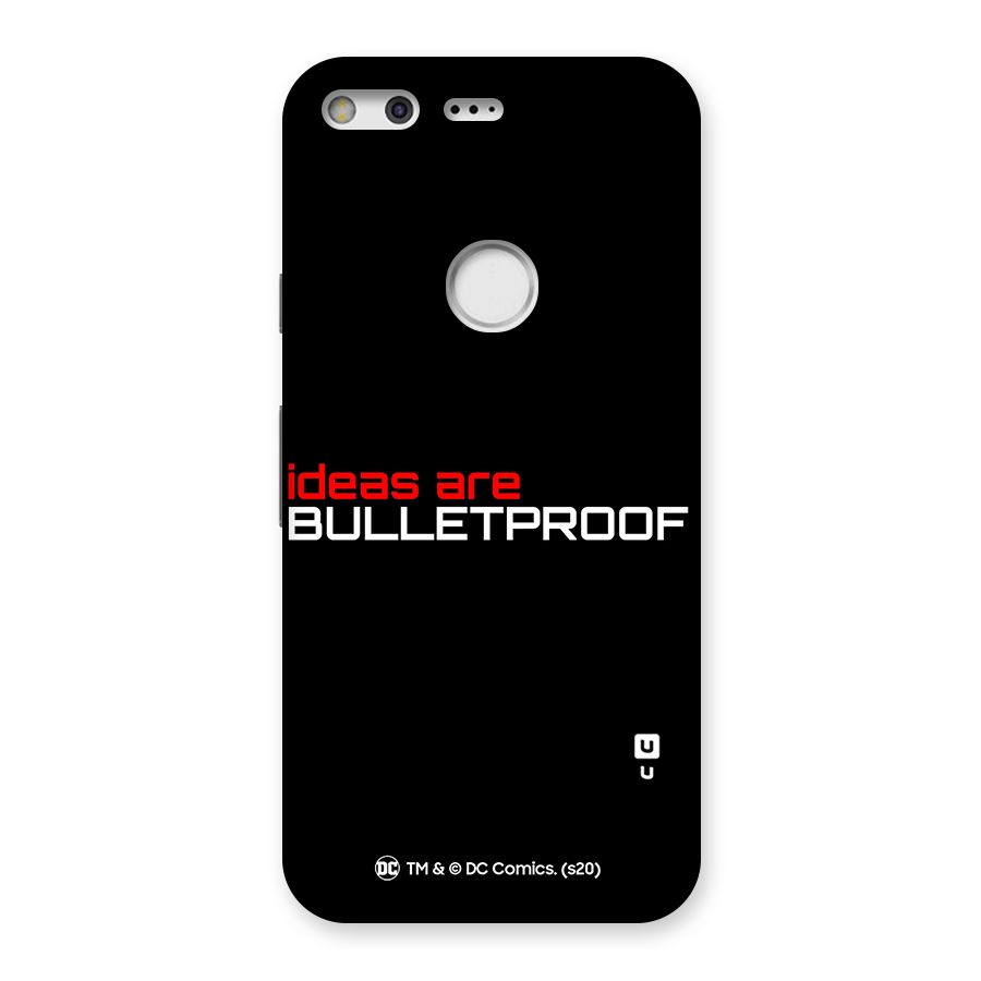 Vendetta Ideas are Bulletproof Back Case for Google Pixel