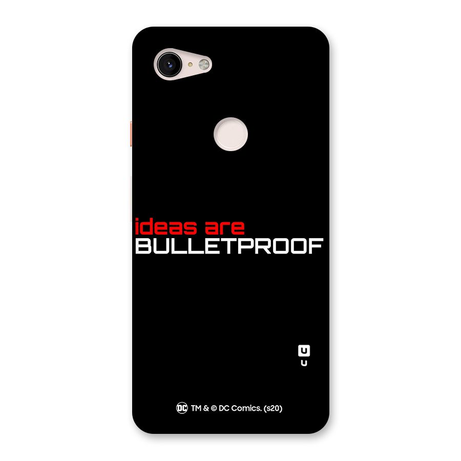 Vendetta Ideas are Bulletproof Back Case for Google Pixel 3 XL