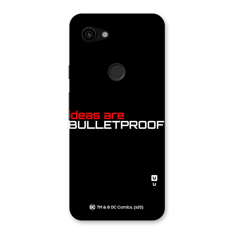 Vendetta Ideas are Bulletproof Back Case for Google Pixel 3a