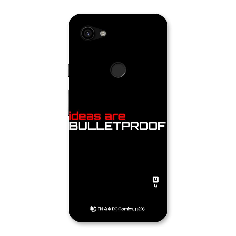 Vendetta Ideas are Bulletproof Back Case for Google Pixel 3a XL