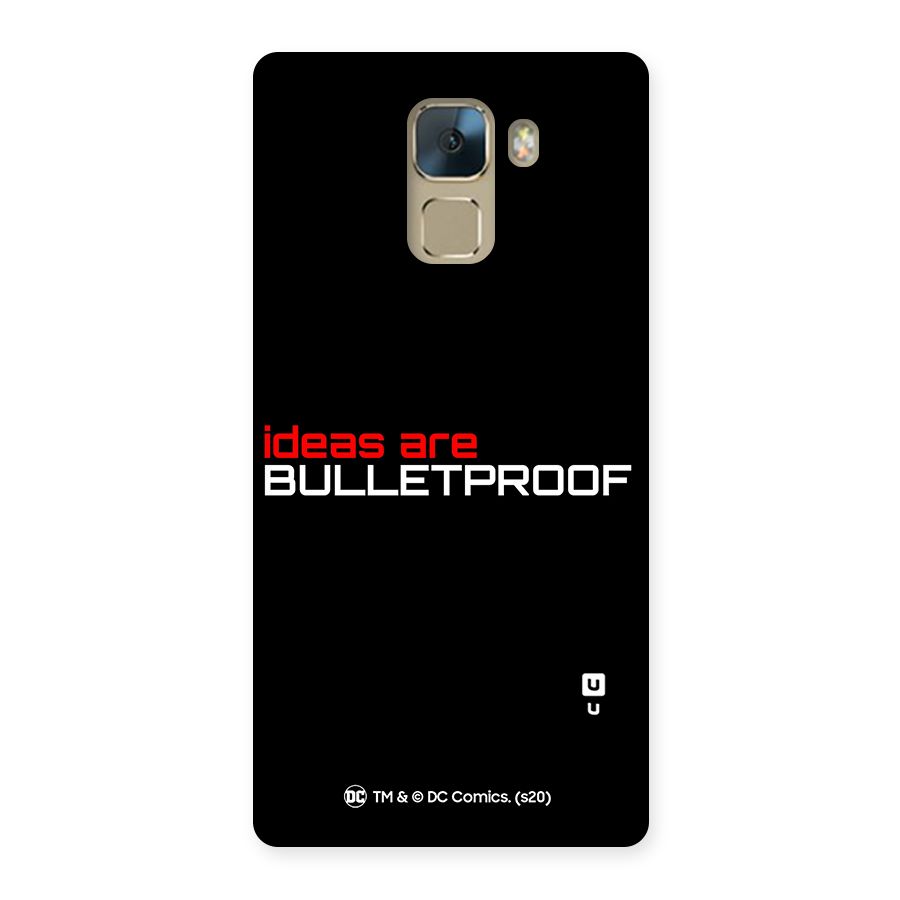 Vendetta Ideas are Bulletproof Back Case for Huawei Honor 7