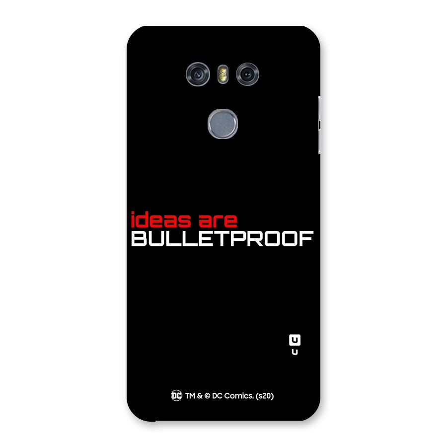 Vendetta Ideas are Bulletproof Back Case for LG G6