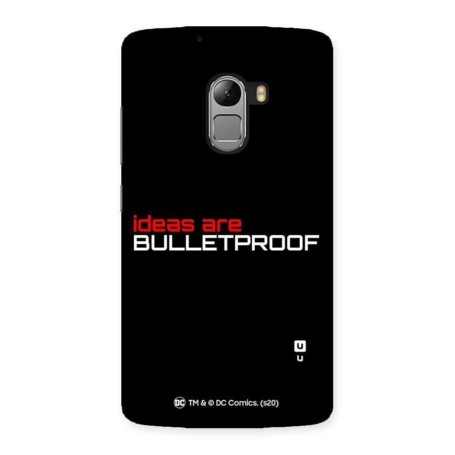 Vendetta Ideas are Bulletproof Back Case for Lenovo K4 Note