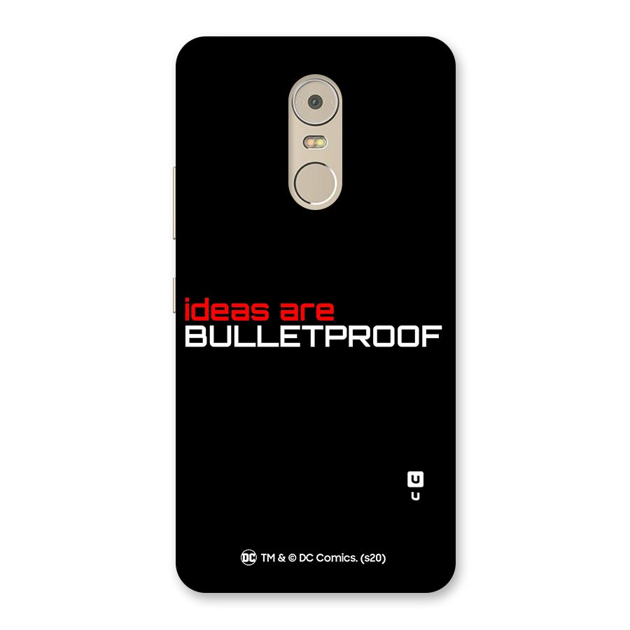Vendetta Ideas are Bulletproof Back Case for Lenovo K6 Note