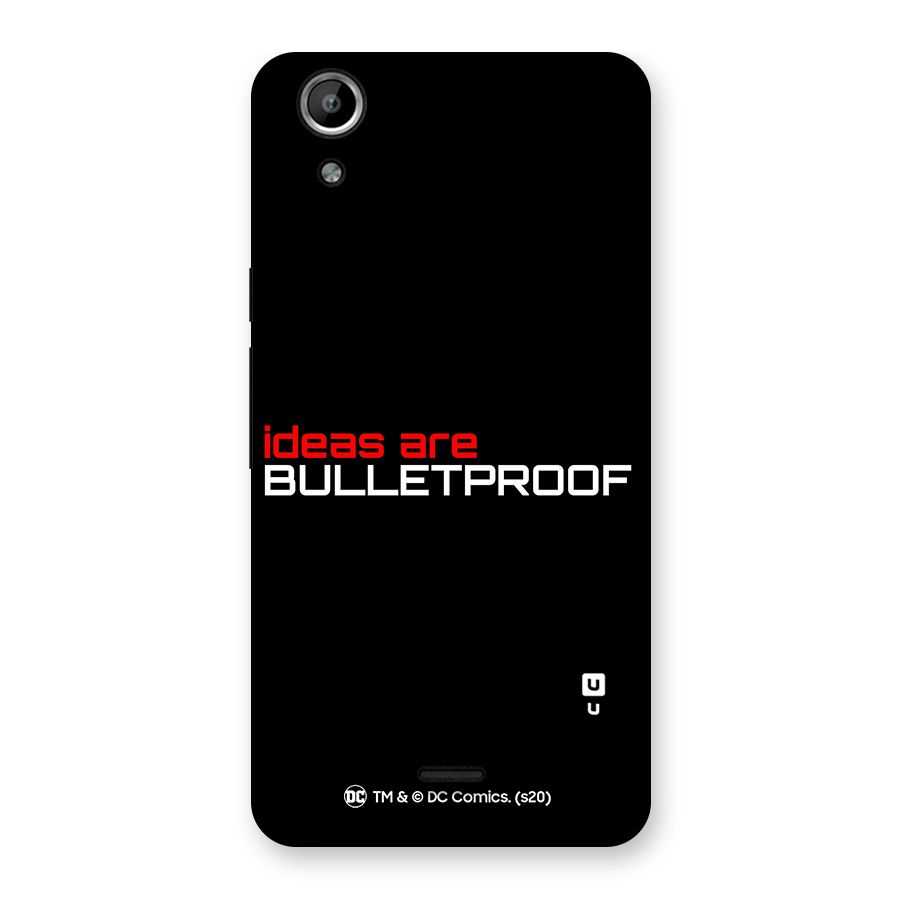 Vendetta Ideas are Bulletproof Back Case for Micromax Canvas Selfie Lens Q345