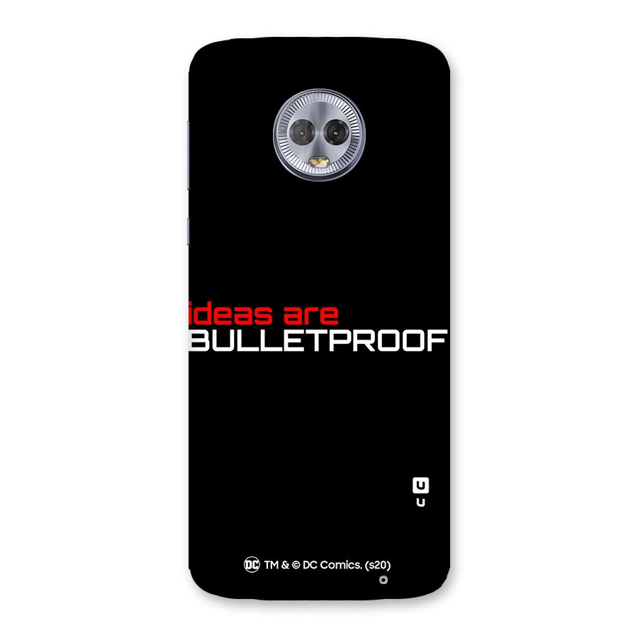 Vendetta Ideas are Bulletproof Back Case for Moto G6 Plus