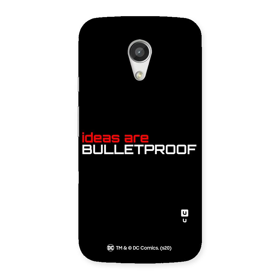 Vendetta Ideas are Bulletproof Back Case for Moto G 2nd Gen