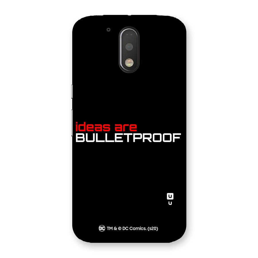Vendetta Ideas are Bulletproof Back Case for Motorola Moto G4