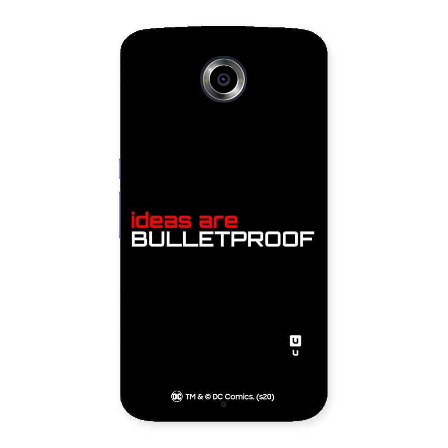 Vendetta Ideas are Bulletproof Back Case for Nexsus 6