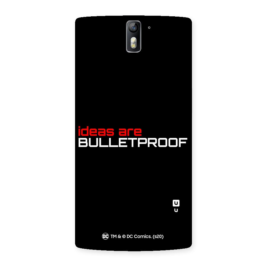 Vendetta Ideas are Bulletproof Back Case for One Plus One