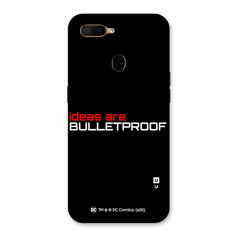 Vendetta Ideas are Bulletproof Back Case for Oppo A5s