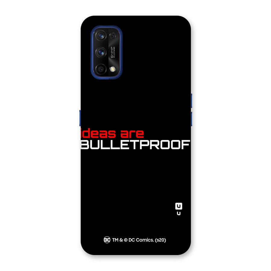 Vendetta Ideas are Bulletproof Back Case for Realme 7 Pro
