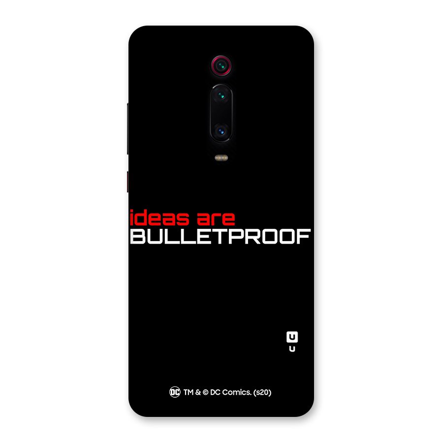 Vendetta Ideas are Bulletproof Back Case for Redmi K20
